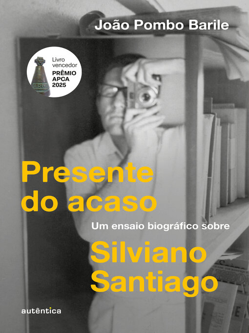 Title details for Presente do acaso by João Pombo Barile - Wait list